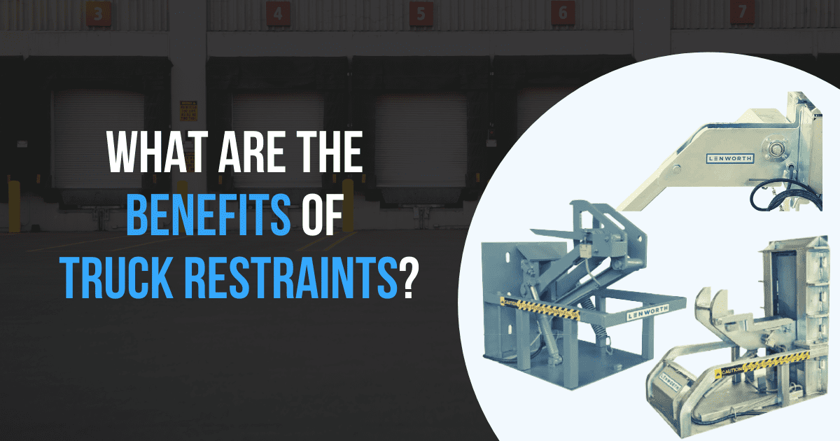 benefits-of-truck-restraints